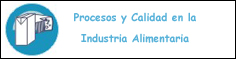 Procesos y Calidad en la Industria Alimentaria